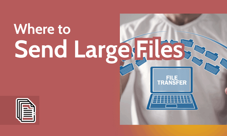 How to Send Large Files