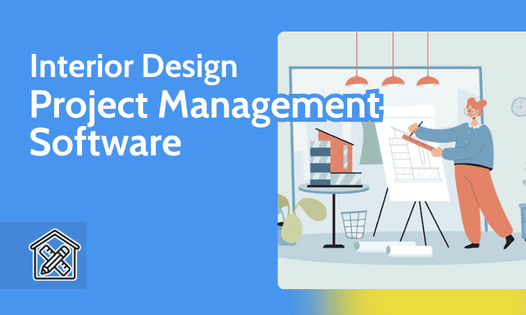 Interior Design Project Management Software