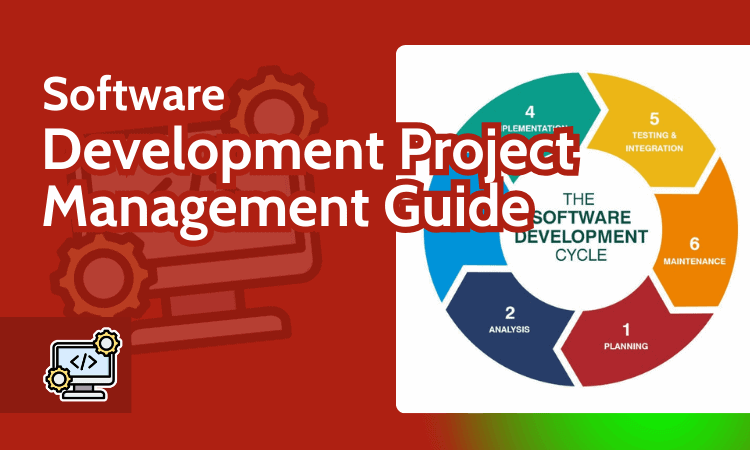 Software Development Project Management Guide