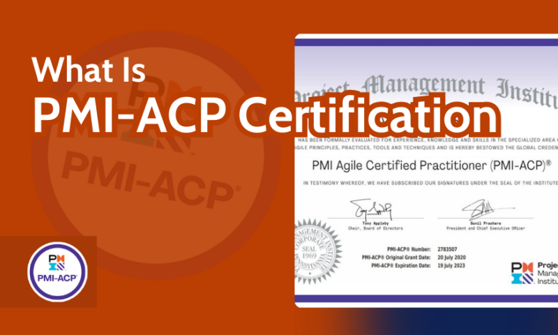 What Is PMI-ACP Certification