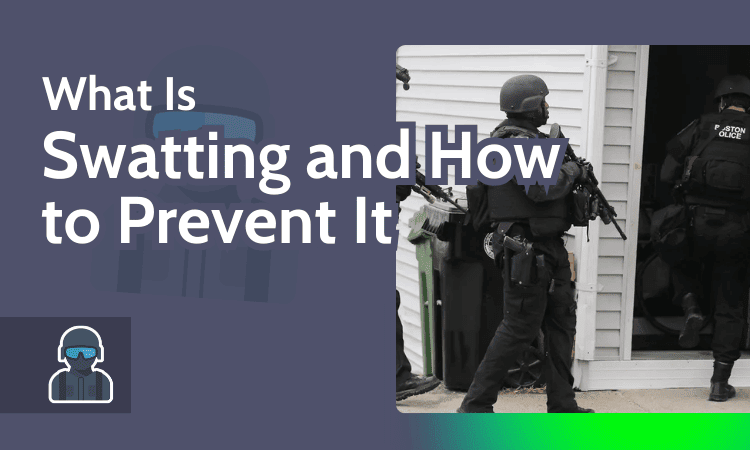 What Is Swatting and How to Prevent It