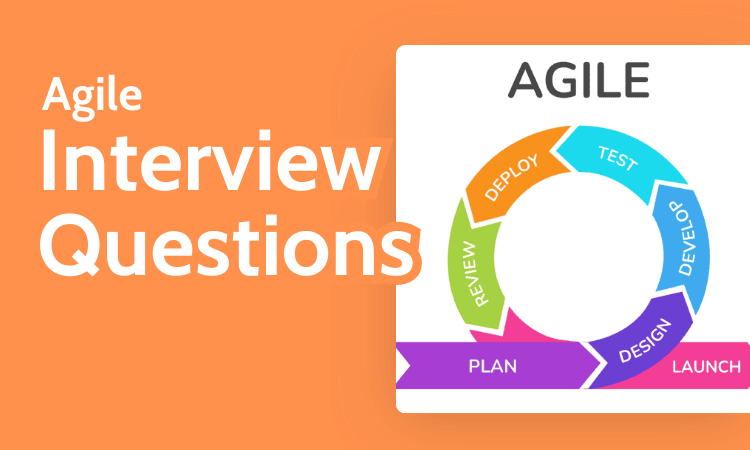 Agile Interview Questions