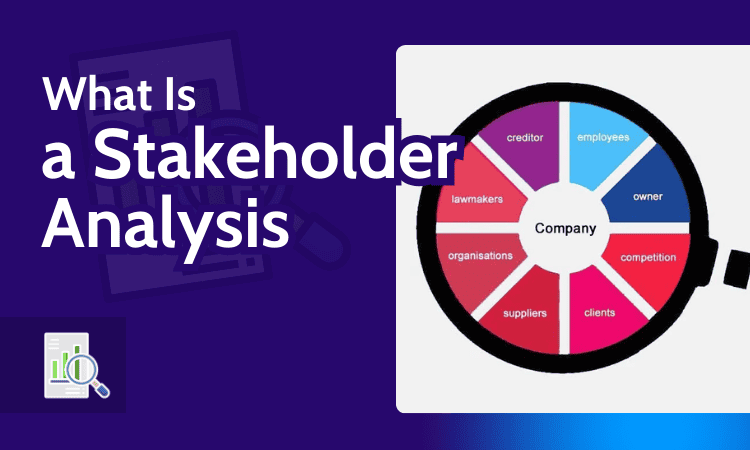 What Is a Stakeholder Analysis
