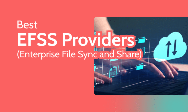 Best EFSS (Enterprise File Sync and Share) Providers