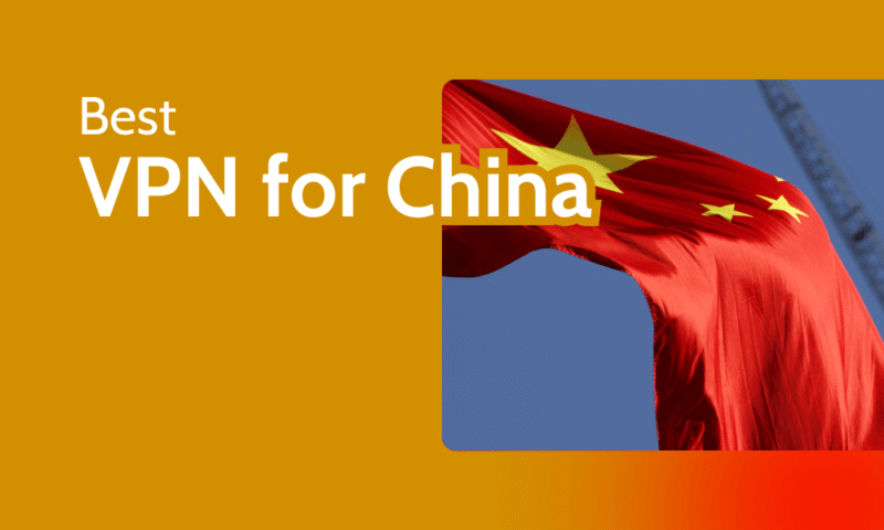 Best VPN for China