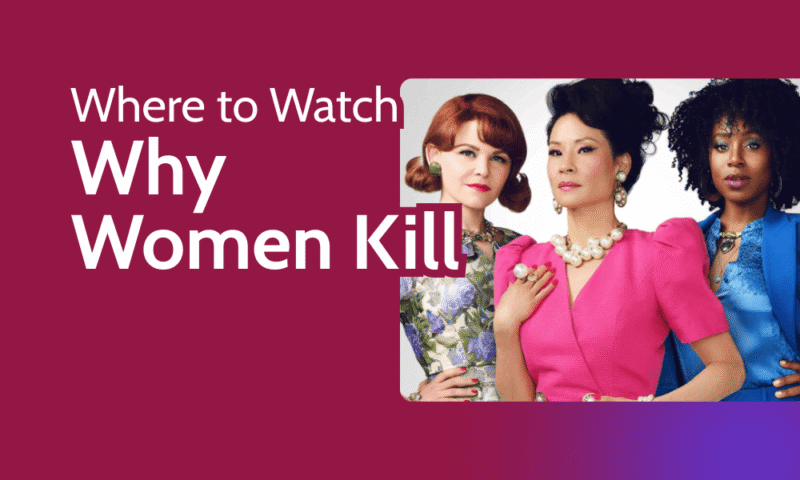 where to watch why women kill