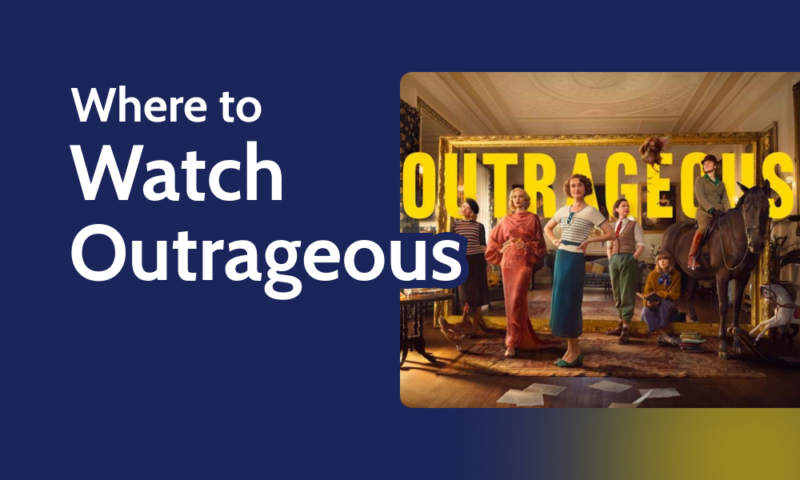 where to watch outrageous
