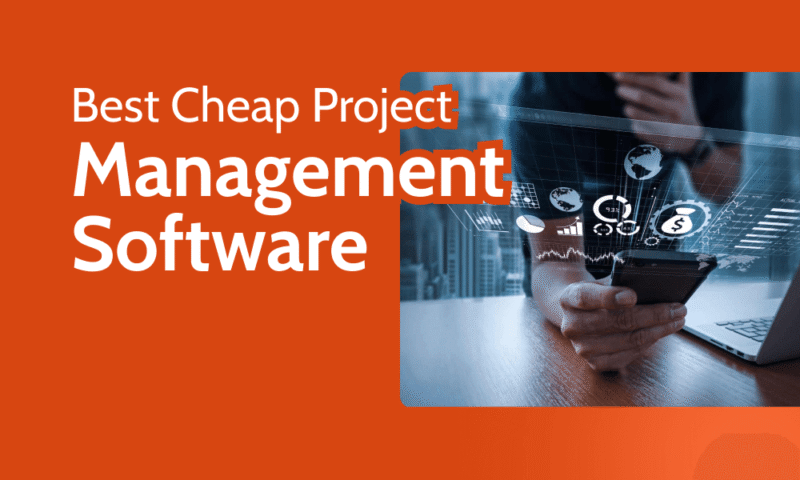 Best Cheap Project Management Software