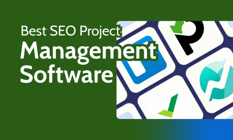 Best SEO Project Management Software