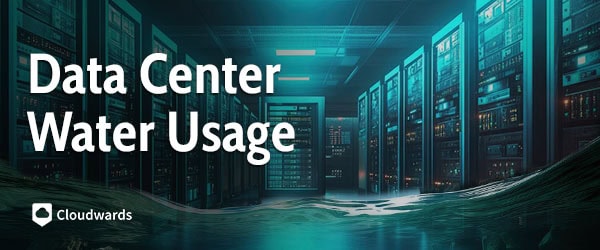 Data Center Water Usage – featured image Data Center Water Usage - featured image