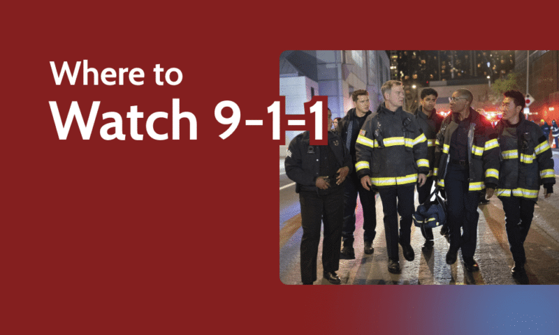 Where to Watch 9-1-1