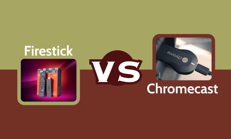Firestick vs Chromecast