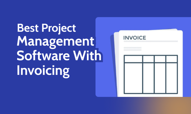 Best Project Management Software With Invoicing
